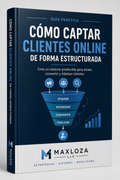 Cómo Captar Clientes Online de Forma Estructurada